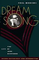 Dream song : the life of John Berryman