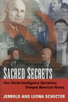 Sacred secrets : how Soviet intelligence operations changed American history