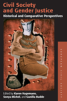 Civil society and gender justice : historical and comparative perspectivesCivil society and gender justice : historical and comparitive perspectives