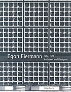 Egon Eiermann (1904-1970) : architect and designer : the continuity of modernismEgon Eiermann (1904 - 1970) - architect and designer : the continuity of mdernism; [on the occasion of the Exhibition ... Egon Eiermann (1904 - 1970), The Continuity of Modernism, Städtische Galerie Karlsruhe September 18, 2004 - January 9, 2005; Bauhaus-Archiv Berlin January 29 - May 16, 2005