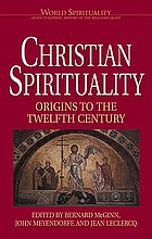 Christian spirituality : origins to the twelfth century