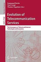Evolution of telecommunication services the convergence of Telecom and Internet: technologies and ecosystems