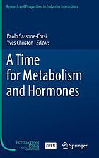 A time for metabolism and hormones