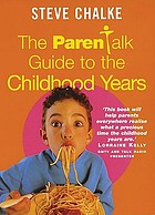 The Parenttalk guide to the childhood years