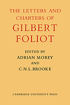 The letters and charters of Gilbert Foliot, Abbot of Gloucester (1139-48), Bishop of Hereford (1148-63), and London (1163-87):