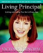 Living Principal : looking and feeling your best at every age