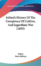 The Jugurthine War : [and] The conspiracy of Catiline