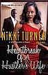 Heartbreak of a hustler's wife : a novel 