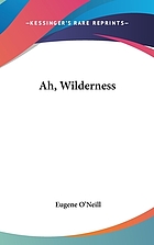 Ah, wilderness