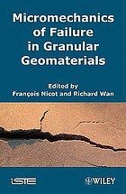 Micromechanics of failure in granular geomaterials