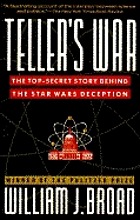 Teller's war : the top-secret story behind the Star Wars deception