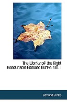 The works of the Right Honourable Edmund Burke