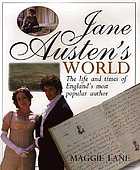 Jane Austen's world : the life and times of England's most popular author