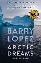 Arctic dreams : imagination and desire in a northern landscape