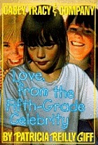 Love, from the fifth-grade celebrity