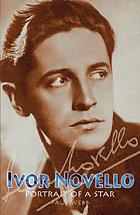 Ivor Novello : portrait of a star