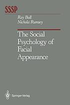 The Social psychology of facial appearance