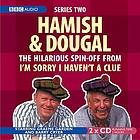 Hamish and Dougal. Series 2 you'll have had your tea