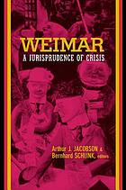 Weimar a jurisprudence of crisis