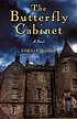 The butterfly cabinet : a novel 