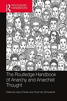 ROUTLEDGE HANDBOOK OF ANARCHY AND ANARCHIST THOUGHT