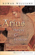 Arius : heresy and tradition