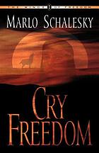 Cry freedom