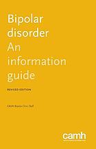 Bipolar disorder : an information guide