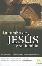 La tumba de Jesús y su familia