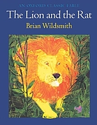 The lion and the rat; a fable