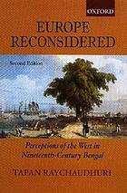 Europe reconsidered : perceptions of the West in ninteenth-century [sic] Bengal