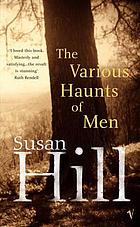 The various haunts of men : a Simon Serrailler mystery