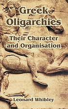 Greek oligarchies; their character and organisation