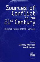 Sources of conflict in the 21st century regional futures and U.S. strategy