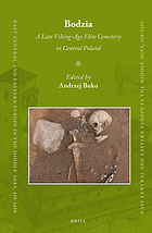 Bodzia : a late Viking-age elite cemetery in central Poland