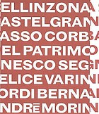 Bellinzona 2001 : L'inserimento di Castelgrande, Montebello, Sasso Corbaro e la murata nel patrimonio Mondiale, Unesco segnato dall'intervento di Felice Varini