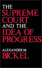 alexander bickel the least dangerous branch
