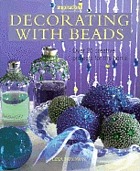 Decorating with beads : over 20 beautiful projects for the home