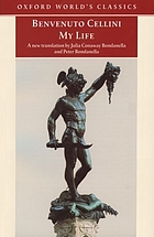 The autobiography of Benvenuto Cellini