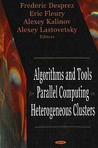Algorithms and tools for parallel computing on heterogeneous clusters