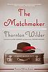 The matchmaker : a farce in four acts 