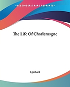 The life of Charlemagne