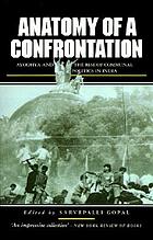 Anatomy of a confrontation : the rise of communal politics in India