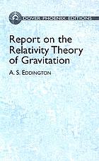 Report on the relativity theory of gravitation