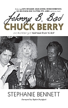 Johnny B. Bad : Chuck Berry : the making of Hail! hail! rock 'n' roll