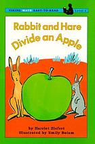 Rabbit and Hare divide an apple
