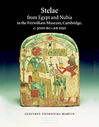 Stelae from Egypt and Nubia in the Fitzwilliam Museum, Cambridge : c. 3000 B.C.-A.D. 1150