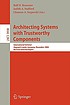 Architecting Systems with Trustworthy Components, vol. 3938