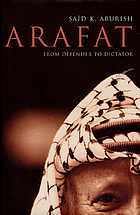 Arafat : from defender to dictator