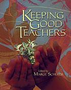 Keeping good teachers